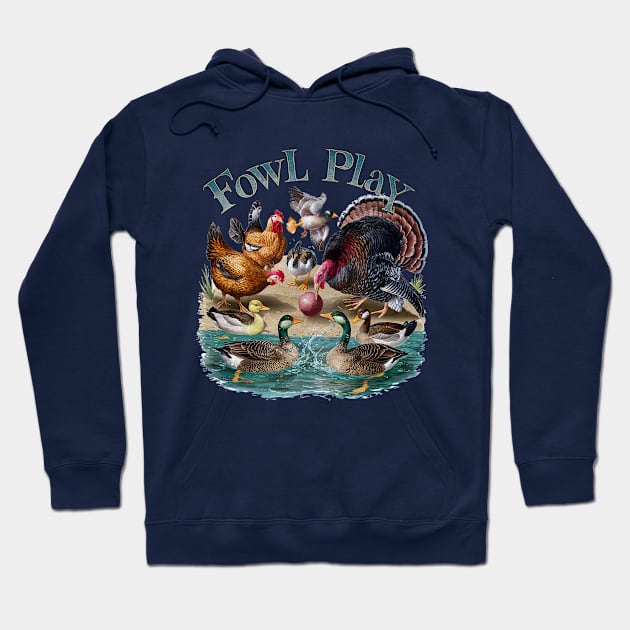 Fowl Play going on Hoodie by Dizgraceland